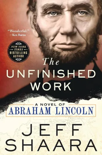 The Unfinished Work by Jeff Shaara, hardcover